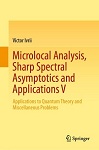Microlocal Analysis, Sharp Spectral Asymptotics & Applications V by Victor Ivrii